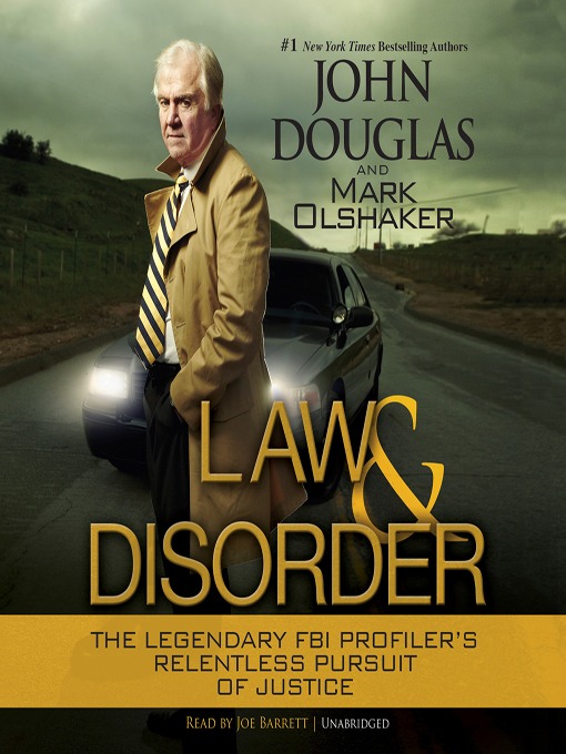 Title details for Law and Disorder by John E. Douglas - Available
